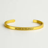 Gold Inspirational Cuff Bracelet - Believe in Yourself Jewelry